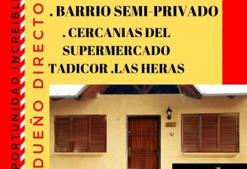 VENDO CASA , IDEAL HOSTAL O RESIDENCIA✅ BARRIO SEMI-PRIVADO ✅ CERCANIAS DEL SUPERMERCADO TADICOR  LAS HERAS., 