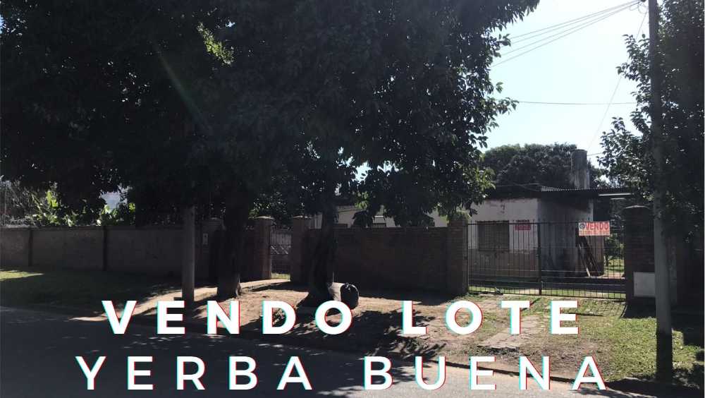 Yerba Buena  OPORTUNIDAD CASA A DEMOLER / Lote 15 x 40 - Imagen 1